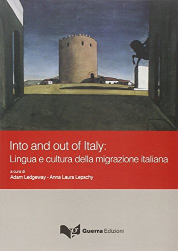 Into and out of Italy. Lingua e cultura della migrazione italiana
