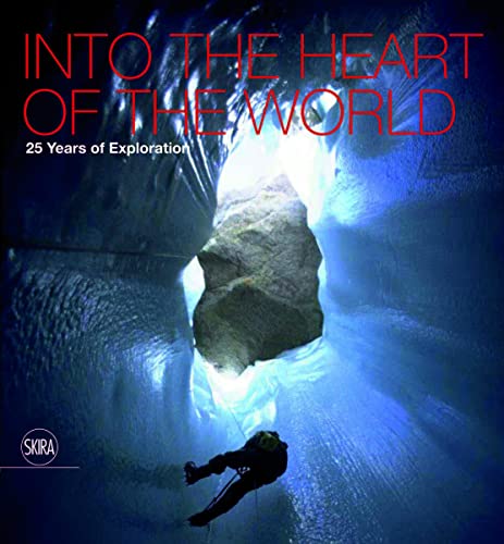 Into the Heart of the World: 25 Years of Exploration: La Venta. 25 Years of Exploration