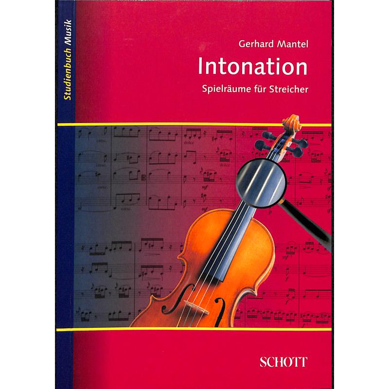 Intonation - Spielräume für Streicher Intonation - Spielräume für Streicher