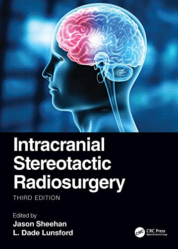 Intracranial Stereotactic Radiosurgery von CRC Press