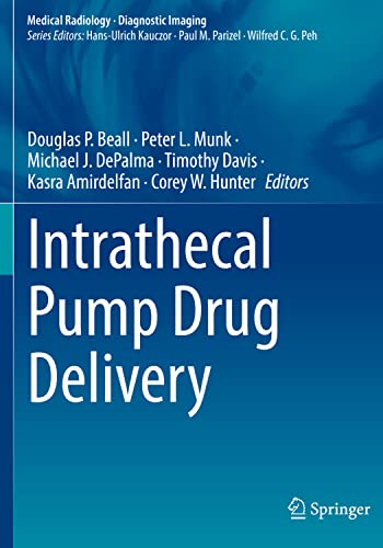 Intrathecal Pump Drug Delivery (Diagnostic Imaging) von Springer