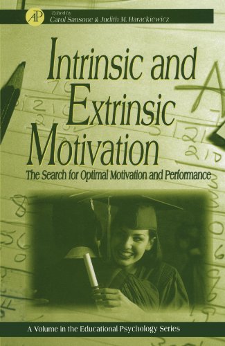 Intrinsic and Extrinsic Motivation: The Search for Optimal Motivation and Performance