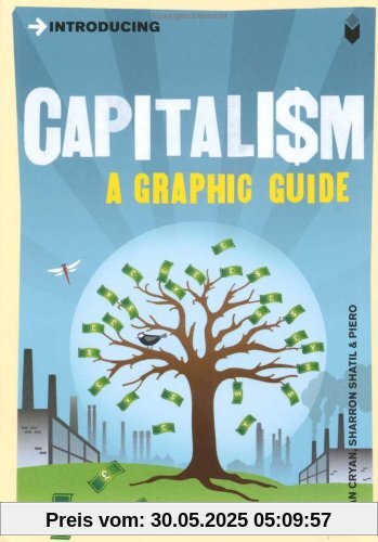 Introducing Capitalism: A Graphic Guide (Introducing (Icon Books))