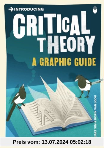Introducing Critical Theory: A Graphic Guide (Introducing (Icon Books))