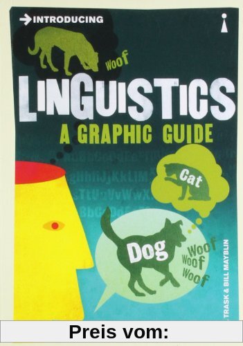 Introducing Linguistics: A Graphic Guide (Introducing (Icon Books))