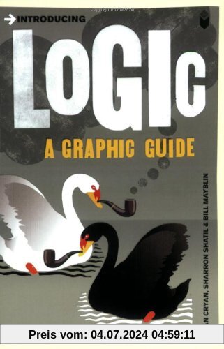 Introducing Logic: A Graphic Guide (Introducing (Icon Books))