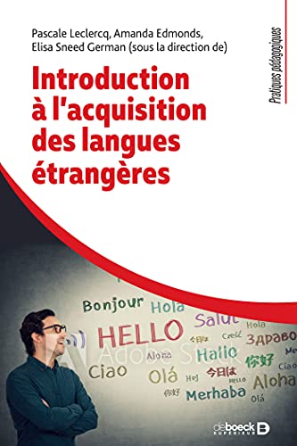 Introduction à l'acquisition des langues étrangères: 2021 von DE BOECK SUP