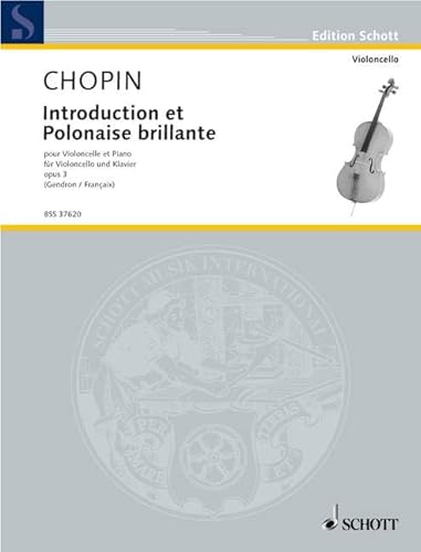 Introduction et Polonaise brillante: (Maurice Gendron Transcriptions classiques et romantiques). op. 3. Violoncello und Klavier.: (Maurice Gendron ... op. 3. cello and piano. (Edition Schott)