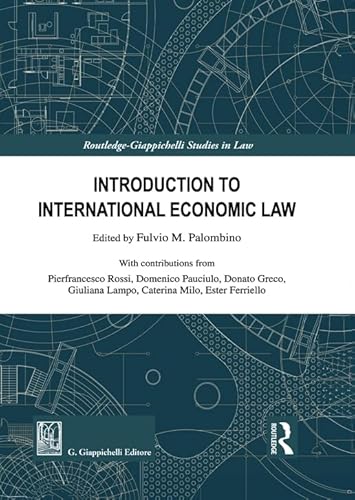 Introduction to International Economic Law (Routledge. Giappichelli studies in law) von Giappichelli