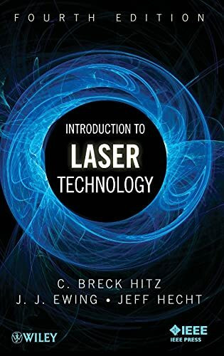 Introduction to Laser Technology, 4th Edition Introduction to Laser Technology, 4th Edition