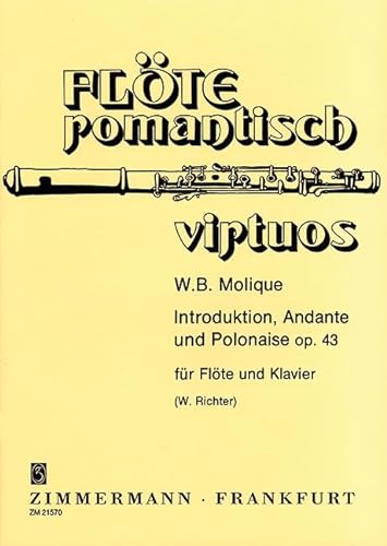 Introduktion, Andante und Polonaise: op. 43. Flöte und Klavier. (Flöte romantisch virtuos)