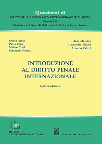 Introduzione al diritto penale internazionale (Quaderni di diritto penale comparato, internazionale ed europeo. Seconda serie) von Giappichelli
