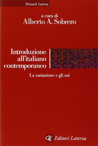 Introduzione all'italiano contemporaneo. La variazione e gli usi (Vol. 2) (Manuali Laterza) von Manuali Laterza