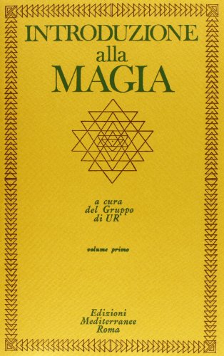 Introduzione alla magia (Classici dell'occulto) von Edizioni Mediterranee