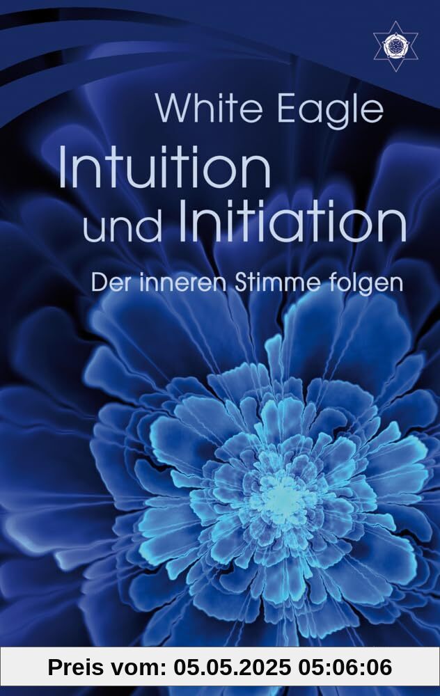 Intuition und Initiation – Der inneren Stimme folgen Intuition und Initiation – Der inneren Stimme folgen