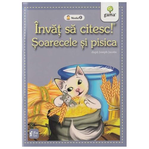 Invat Sa Citesc! Soarecele Si Pisica. Dupa Joseph Jacobs. Nivelul 0 von Gama