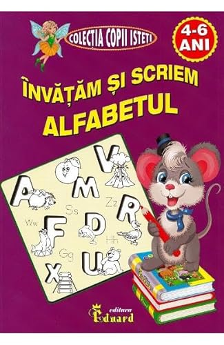 Invatam Sa Scriem Alfabetul. 4-6 Ani