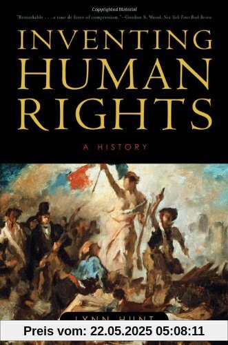 Inventing Human Rights: A History