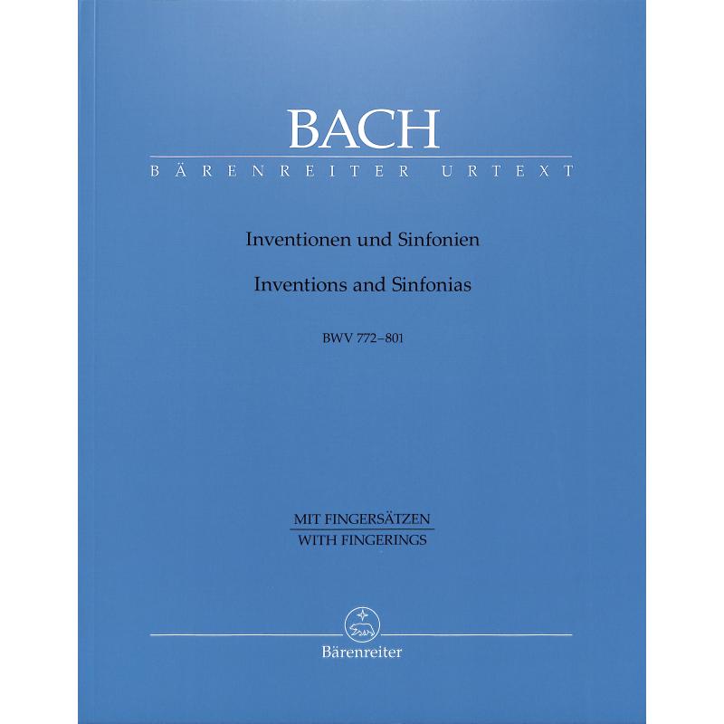 Inventionen + Sinfonien BWV 772-801 Inventionen + Sinfonien BWV 772-801