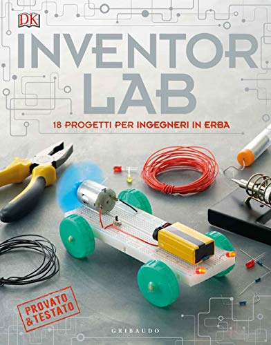 Inventor lab. 18 progetti per ingegneri in erba. Ediz. a colori (Enciclopedia per ragazzi) von ENCICLOPEDIA PER RAGAZZI