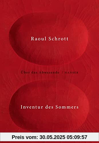 Inventur des Sommers: Über das Abwesende