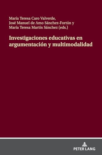 Investigaciones educativas en argumentación y multimodalidad von Peter Lang
