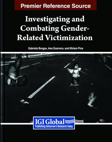 Investigating and Combating Gender-Related Victimization von IGI Global