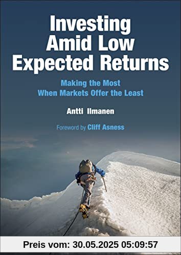 Investing Amid Low Expected Returns: Making the Most When Markets Offer the Least