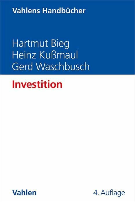Investition (Vahlens Handb�cher der Wirtschafts- und Sozialwissenschaften)