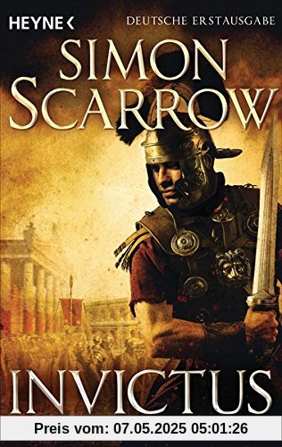 Invictus: Die Rom-Serie 15 - Roman