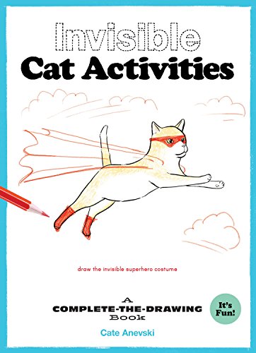 Invisible Cat Activities: A Complete-the-Drawing Book (Cat Coloring Book, Book for Cat Lovers) von Chronicle Books