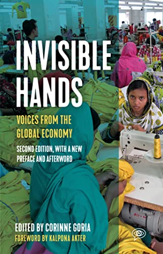 Invisible Hands: Voices from the Global Economy (Voice of Witness)