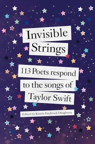 Invisible Strings: 113 Poets Respond to the Songs of Taylor Swift von Ballantine Books