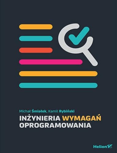 Inżynieria wymagań oprogramowania von Helion