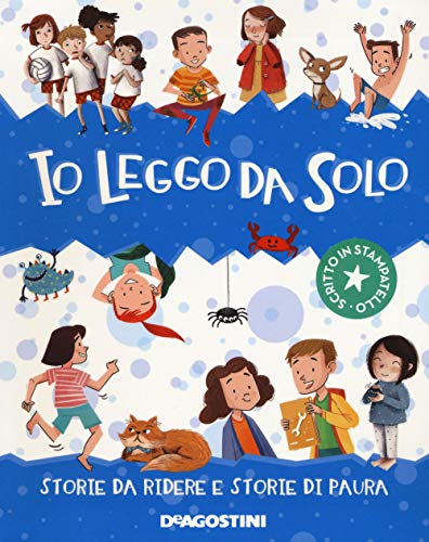 Io Leggo Da Solo. Storie Da Ridere E Storie Di Paura von De Agostini