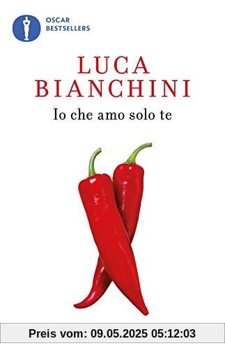 Io che amo solo te (Oscar bestsellers)