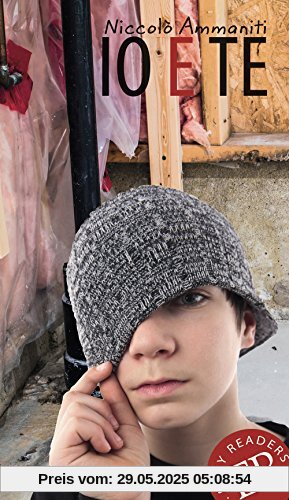 Io e te: Italienische Lektüre B1 (Easy Readers (Italienisch))