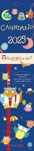 Io gufo e tu? Calendarietto 2025 (Giorni felici) von Edizioni del Baldo