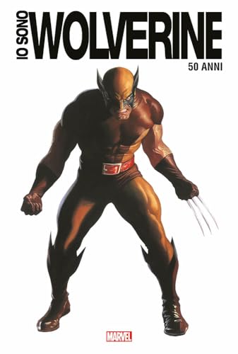 Io sono Wolverine. Ediz. 50° anniversario von Panini Comics