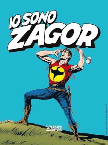 Io sono Zagor von Sergio Bonelli Editore