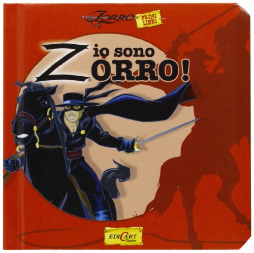 Io sono Zorro! Ediz. illustrata (Primi libri) von Edicart