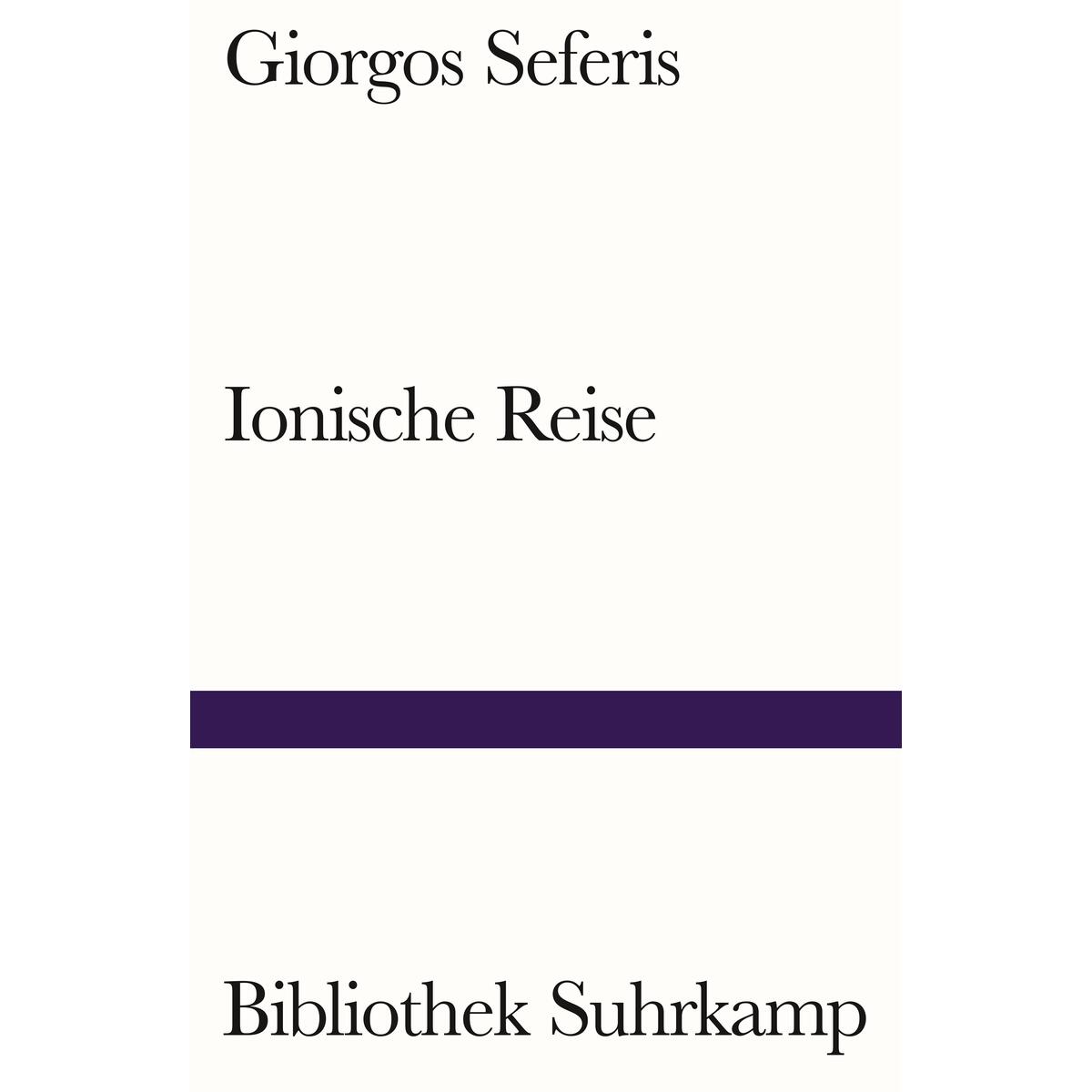 Ionische Reise Ionische Reise von Suhrkamp Verlag AG