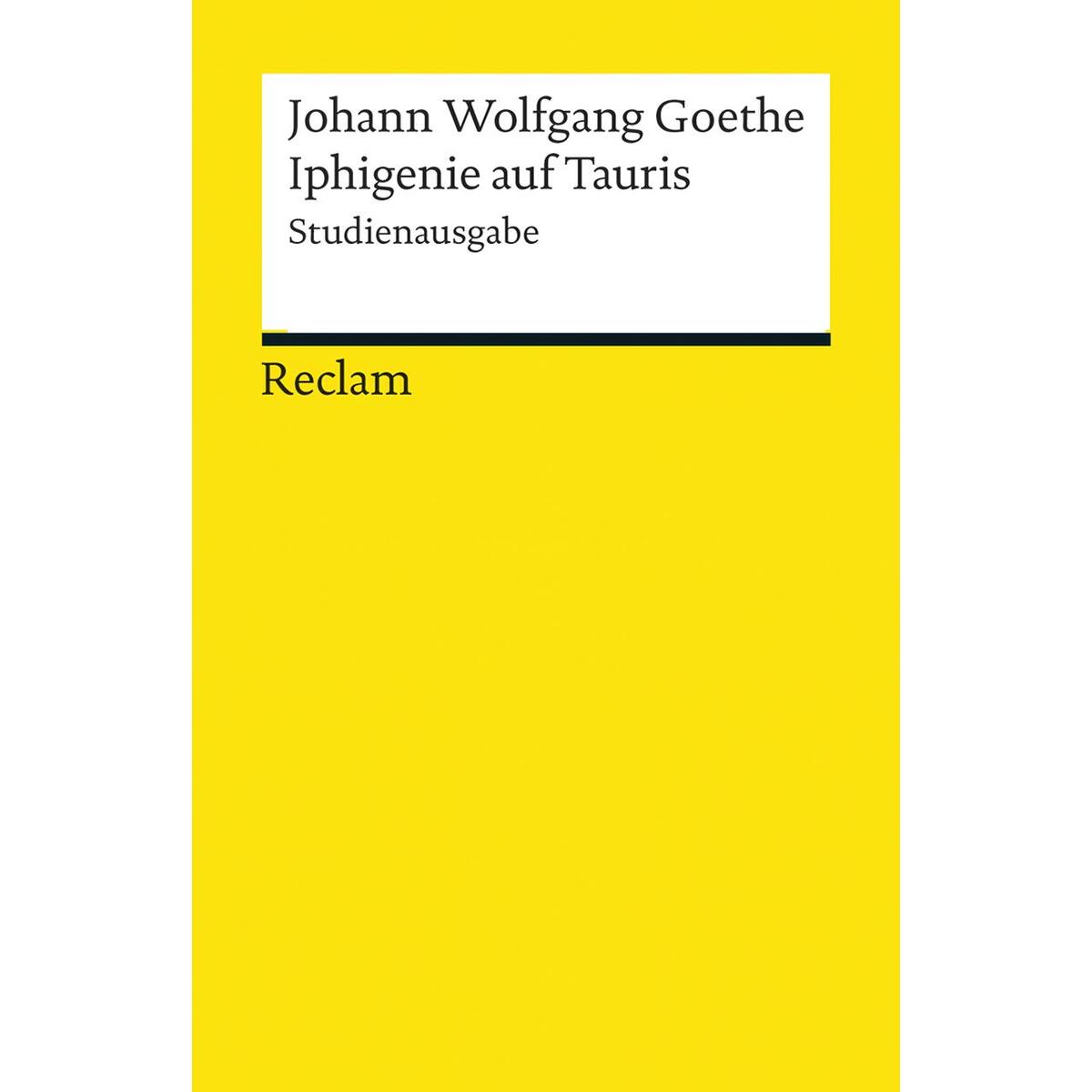 Iphigenie auf Tauris Iphigenie auf Tauris von Reclam Philipp Jun.