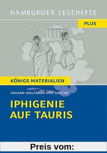 Iphigenie auf Tauris: Ein Schauspiel (Hamburger Lesehefte PLUS)