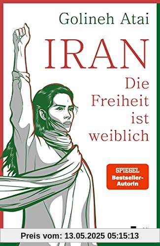 Iran – die Freiheit ist weiblich