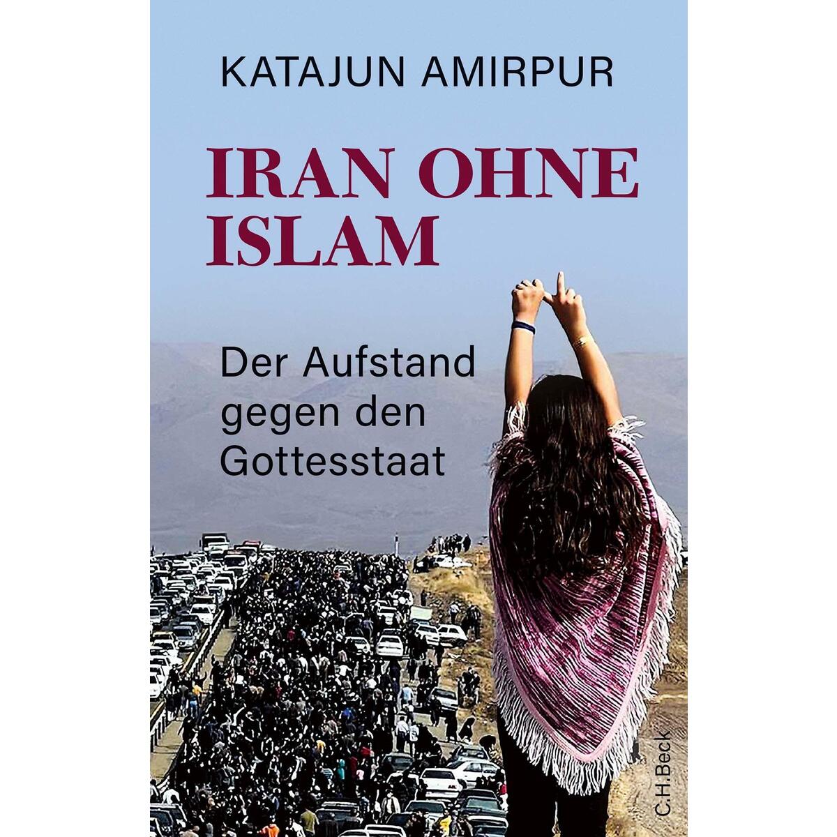 Iran ohne Islam von C.H. Beck
