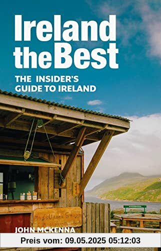 Ireland The Best: The insider’s guide to Ireland