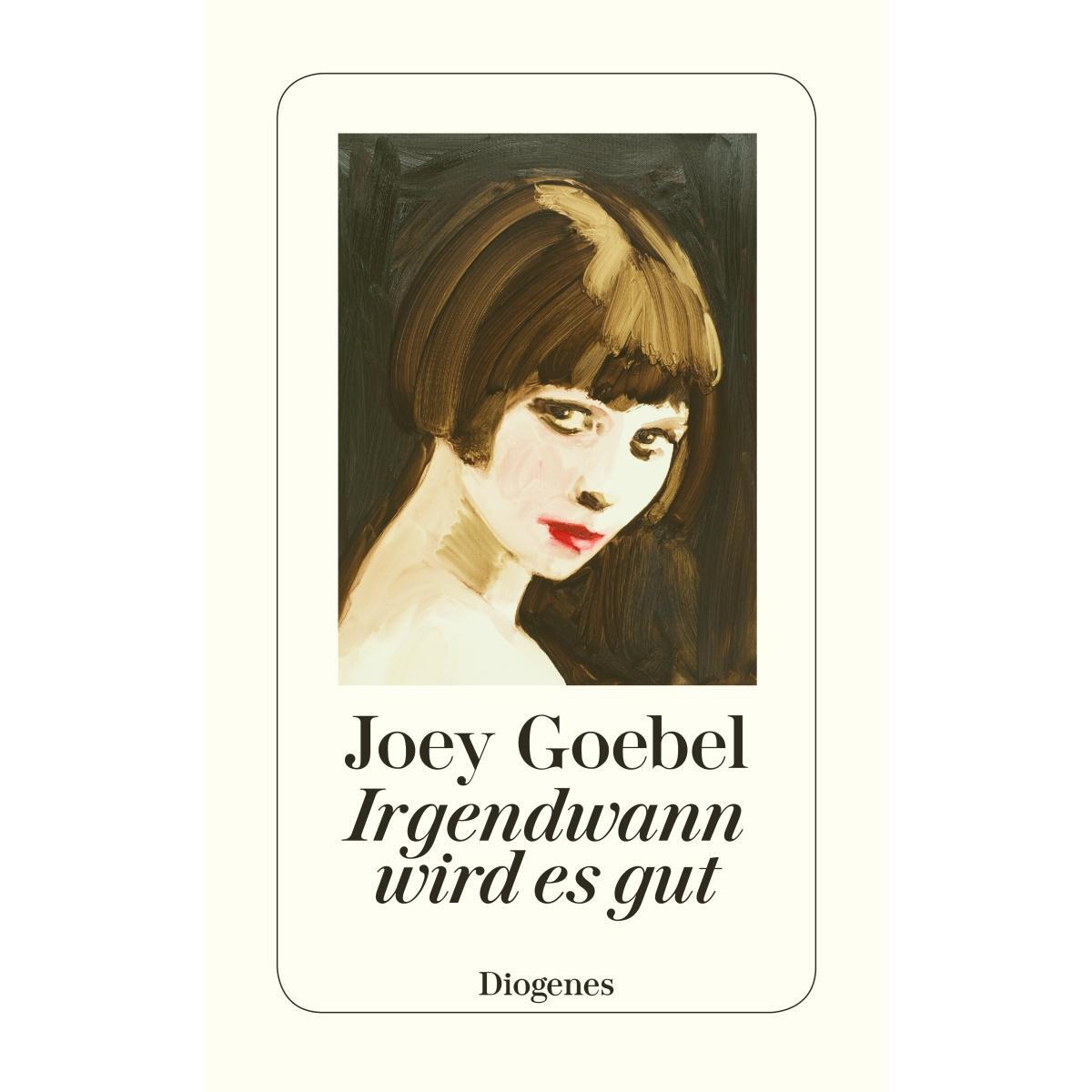 Irgendwann wird es gut von Diogenes Verlag AG