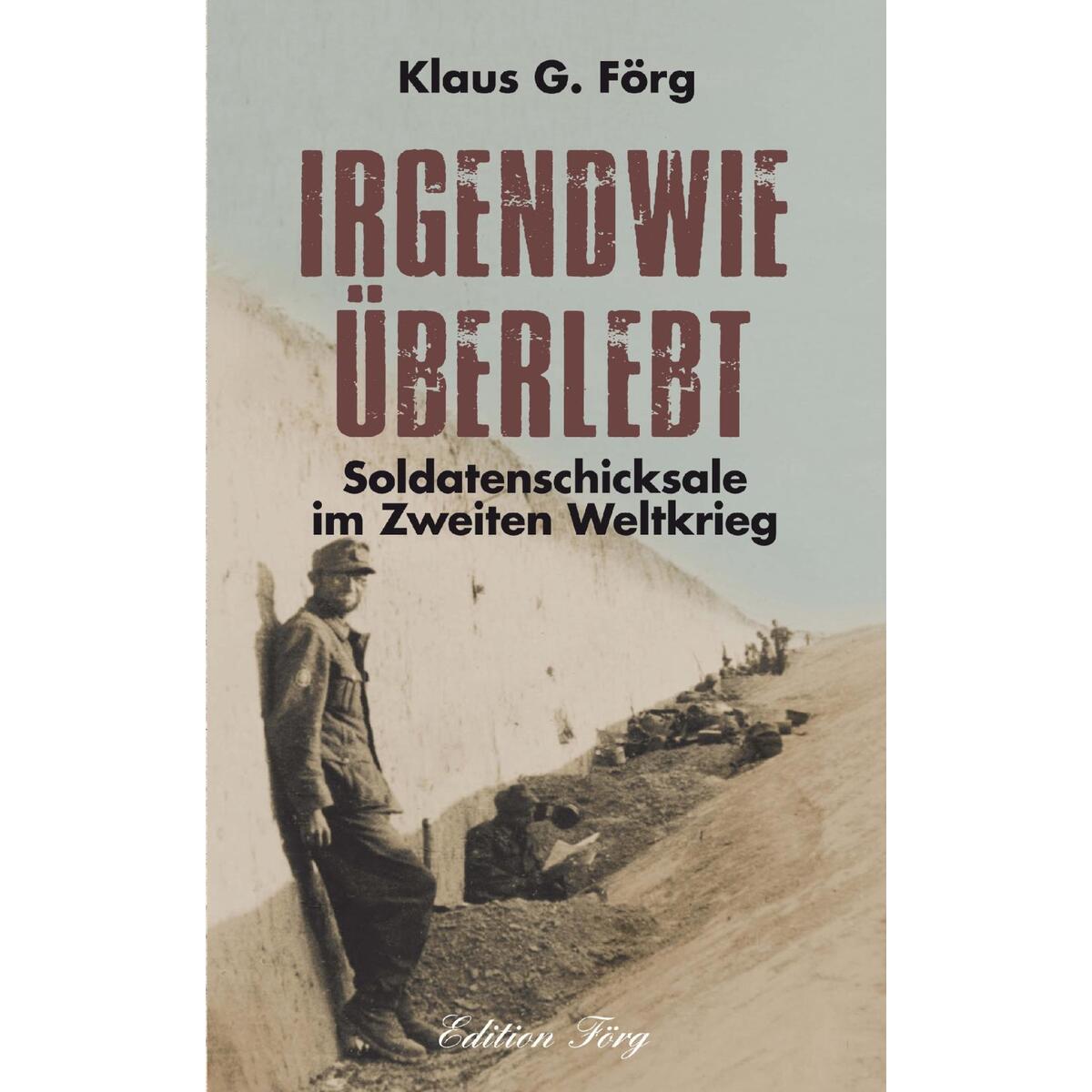 Irgendwie Überlebt von Edition Förg