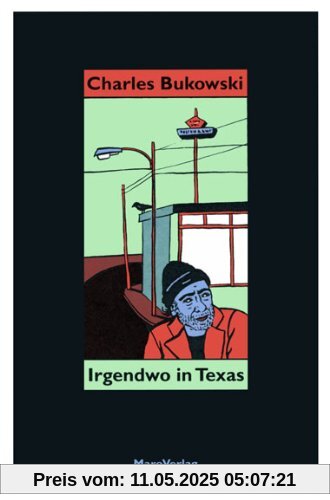 Irgendwo in Texas: Gedichte aus dem Nachlaß Irgendwo in Texas: Gedichte aus dem Nachlaß